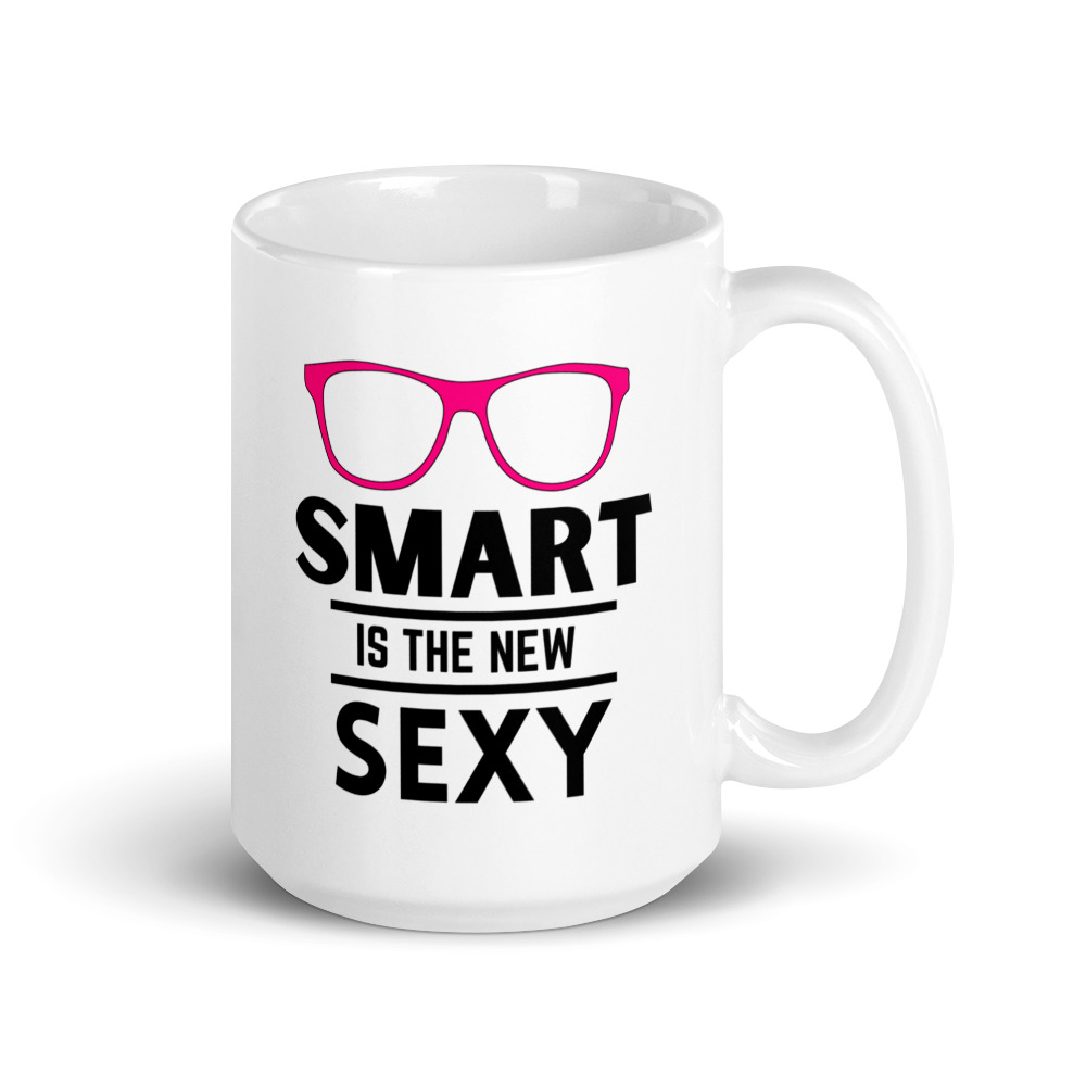 Smart Is the New Sexy inspirational mug by Whimzy Vibez — empowerment ceramic coffee mug